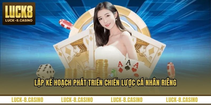 Lập kế hoạch phát triển chiến lược cá nhân riêng Lập kế hoạch phát triển chiến lược cá nhân riêng