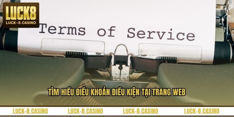Tìm hiểu điều khoản điều kiện tại trang web