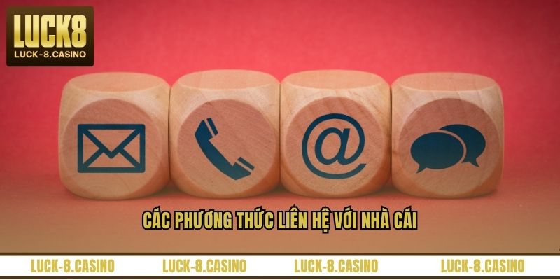 Các phương thức liên hệ với nhà cái