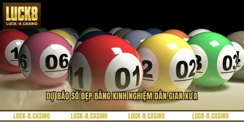 Dự báo số đẹp bằng kinh nghiệm dân gian xưa