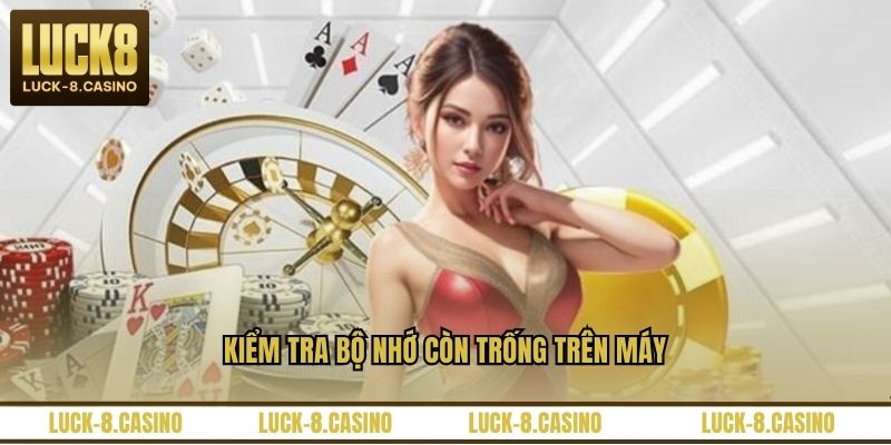 Kiểm tra bộ nhớ còn trống trên máy