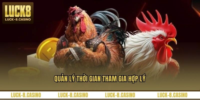 Quản lý thời gian tham gia hợp lý